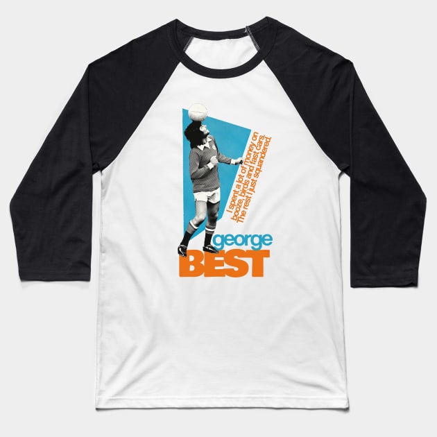 George Best - Retro Fan Artwork Baseball T-Shirt by unknown_pleasures